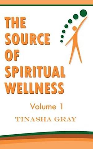 The Source of Spiritual Wellness