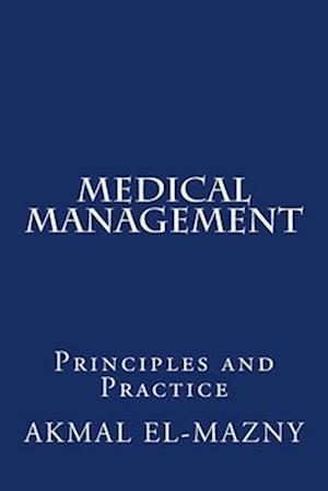 Medical Management: Principles and Practice