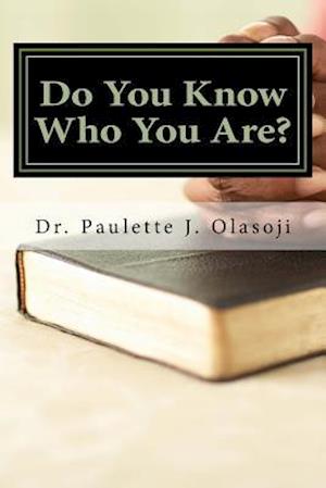 Do You Know Who You Are?