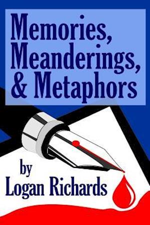 Memories, Meanderings, and Metaphores