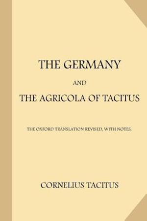 The Germany and the Agricola of Tacitus