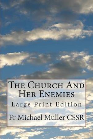 The Church and Her Enemies