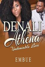 Denali & Athena: Undeniable Love 
