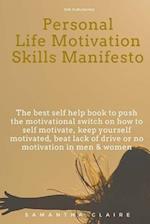 Personal Life Motivation Skills Manifesto