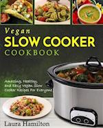 Vegan Slow Cooker Cookbook