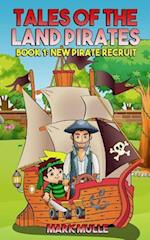 Tales of the Land Pirates (Book 1)
