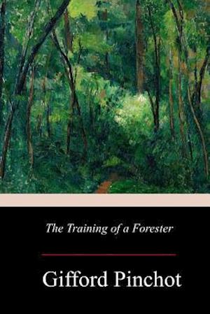 The Training of a Forester