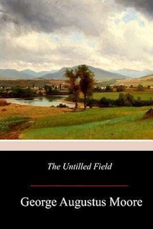 The Untilled Field