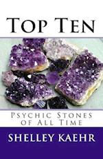 Top Ten Psychic Stones of All Time