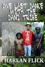 One Last Dance with the Dani Tribe