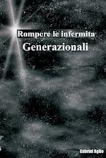 Rompere Le Infermità Generazionali