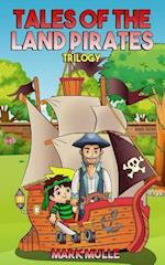 Tales of the Land Pirates Trilogy