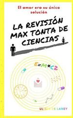 La Revisión Max Tonta de Ciencias