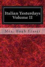 Italian Yesterdays Volume II