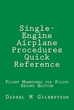 Single-Engine Airplane Procedures Quick Reference