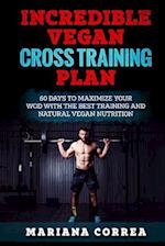 Incredible Vegan Cross Training Plan