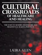 Cultural Crossroads of Healthcare and Healing