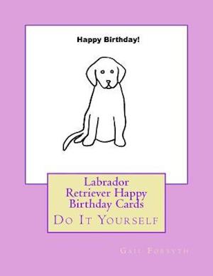 Labrador Retriever Happy Birthday Cards