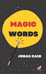 Magic Words: Principles for Conjuring Personal & Professional Growth 
