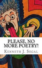 Please, No More Poetry!