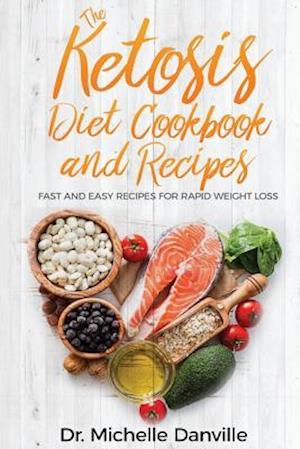 The Ketosis Diet Cookbook and Recipes