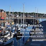 North Berwick, the Bass Rock and the Isle of May