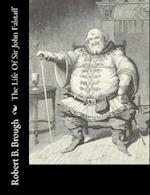 The Life of Sir John Falstaff