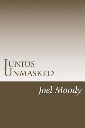 Junius Unmasked