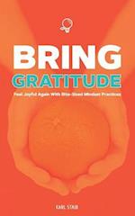 Bring Gratitude