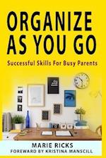 Organize as You Go