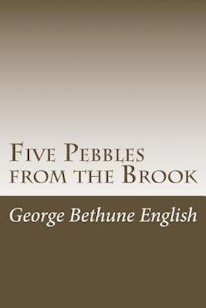 Five Pebbles from the Brook