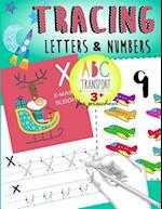 Tracing Letters & Numbers for Preschool ABC Transport 3+