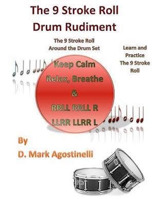 The 9 Stroke Roll Drum Rudiment