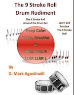 The 9 Stroke Roll Drum Rudiment