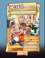Carlo the Mouse, Book 1: Too Many Rules for One Little Mouse 