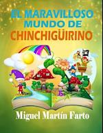 El Maravilloso Mundo de Chinchiguirino