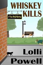 Whiskey Kills (A Top Shelf Mystery)