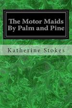 The Motor Maids By Palm and Pine