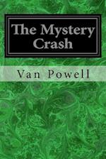 The Mystery Crash