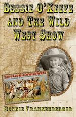 Bessie O'Keefe and the Wild West Show