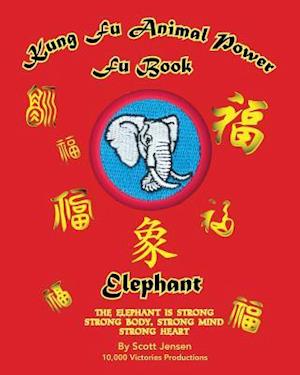 Kung Fu Animal Power Fu Book - Elephant