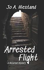 Arrested Flight