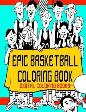 Epic Basketball Coloring Book