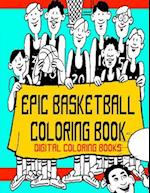 Epic Basketball Coloring Book