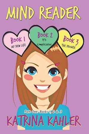 Mind Reader - Part One : Books 1, 2 & 3: Books for Girls