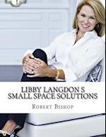 Libby Langdon S Small Space Solutions