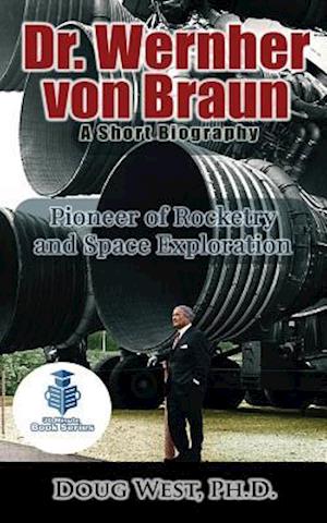 Dr. Wernher Von Braun