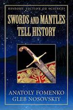 Swords and Mantles Tell History