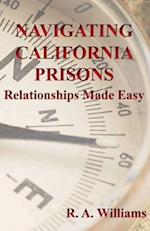 Navigating California Prisons