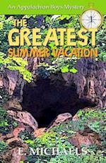 The Greatest Summer Vacation